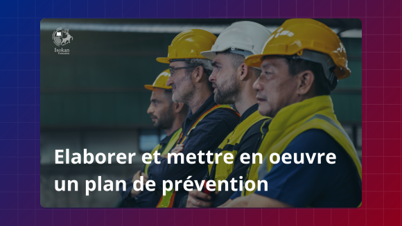 Groupe de travailleurs portant des casques et EPI – formation Isokan Digital sur la création d’un plan de prévention des risques professionnels